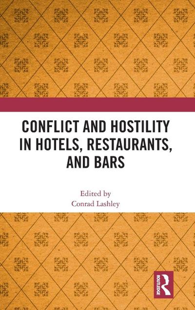 Conflict and Hostility in Hotels, Restaurants, and Bars