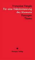 Für eine Dekolonisierung des Museums