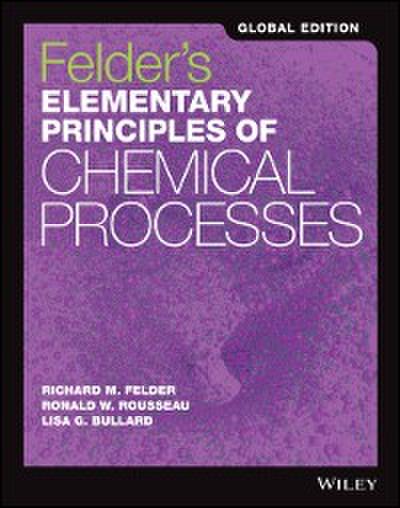 Felder’s Elementary Principles of Chemical Processes