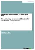 Understanding Interpersonal Relationship and Human Group Behavior