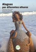 Alagoas por diferentes olhares