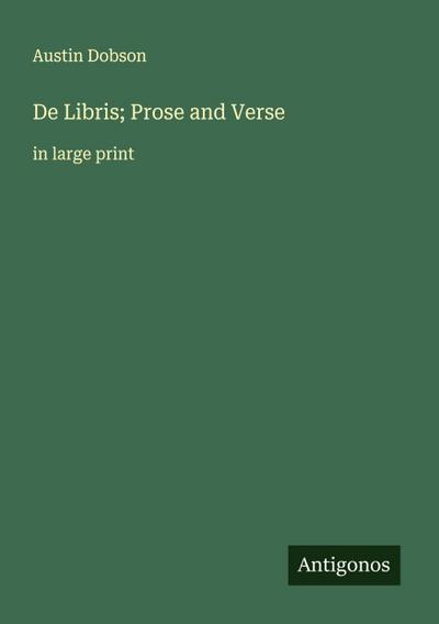De Libris; Prose and Verse