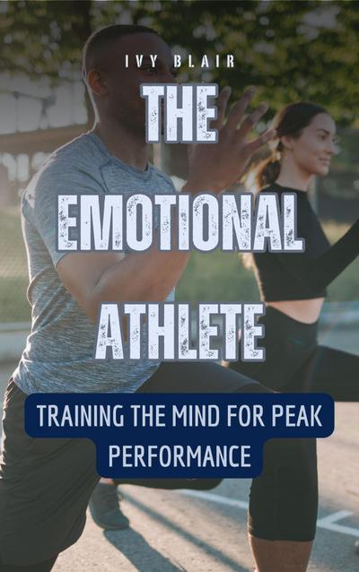 The Emotional Athlete