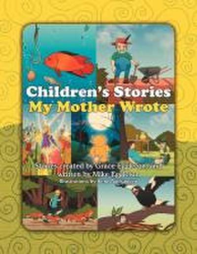 Children’s Stories My Mother Wrote