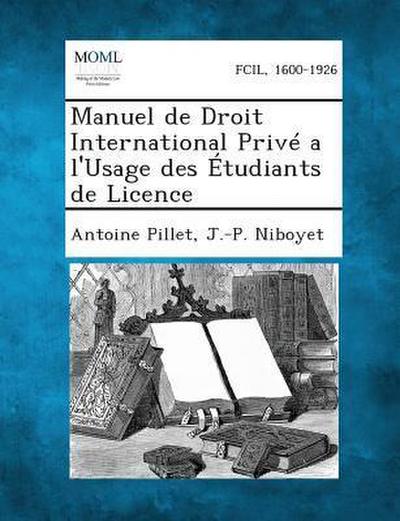 Manuel de Droit International Prive A L’Usage Des Etudiants de Licence