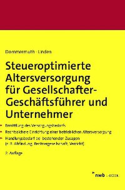 Steueroptimierte Altersversorgung für Gesellschafter-Geschäftsführer und Unternehmer