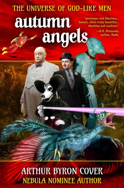 Autumn Angels: The Nebula Nominated Novel (The Wild, Weird World of Arthur Byron Cover)