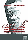 Claude E. Ake: The making of an organic intellectual