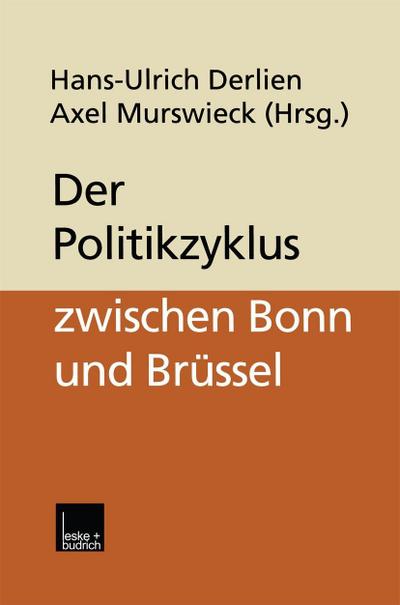 Der Politikzyklus zwischen Bonn und Brüssel