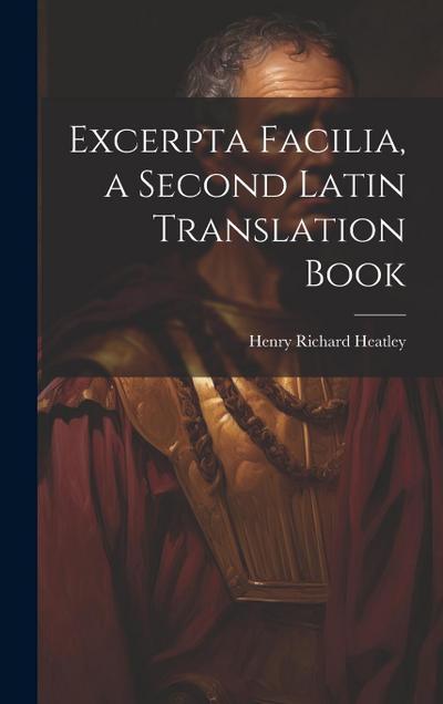 Excerpta Facilia, a Second Latin Translation Book