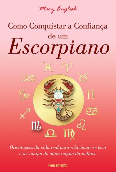 Como Conquistar a Confiança de um Escorpiano