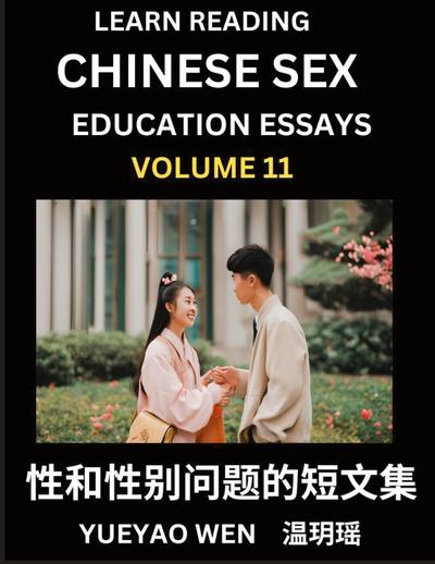 Learn Reading Chinese Sex Education Essays (Part 11) - Short Essays on Sex, Sexuality & Gender Issues, Improve Personal Growth and Development, Sex Education, A Collection of Short Essays in Chinese and English, Learn Mandarin Chinese while Reading China