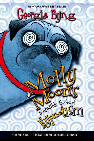 Molly Moon’s Incredible Book of Hypnotism