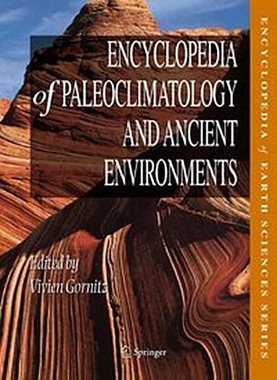 Encyclopedia of Paleoclimatology and Ancient Environments / Encyclopedia of Paleoclimatology and Ancient Environments