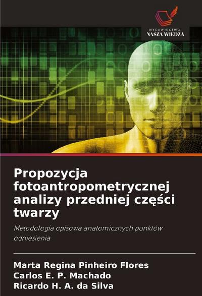 Propozycja fotoantropometrycznej analizy przedniej cz¿¿ci twarzy