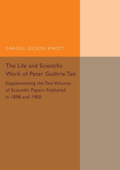 Life and Scientific Work of Peter Guthrie             Tait