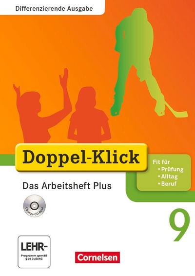 Doppel-Klick - Differenzierende Ausgabe. 9. Schuljahr. Das Arbeitsheft Plus mit CD-ROM
