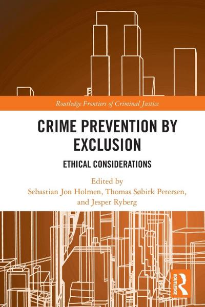 Crime Prevention by Exclusion