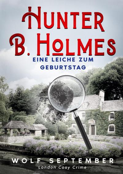 Hunter B. Holmes - Eine Leiche zum Geburtstag