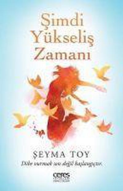 Simdi Yükselis Zamani