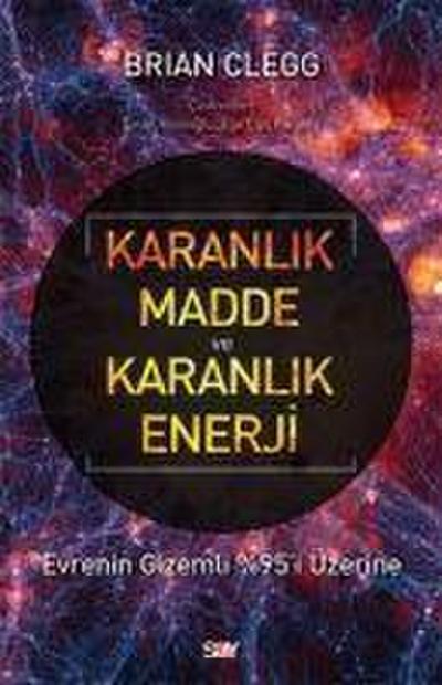 Karanlik Madde ve Karanlik Enerji