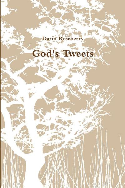 God’s Tweets