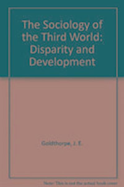 J. E. Goldthorpe, G: The Sociology of the Third World