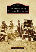 Hash Knife Around Holbrook