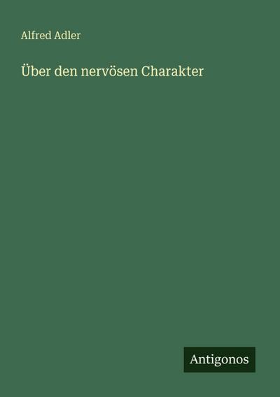 Über den nervösen Charakter