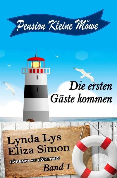 Pension Kleine Möwe Band 1: Die ersten Gäste kommen