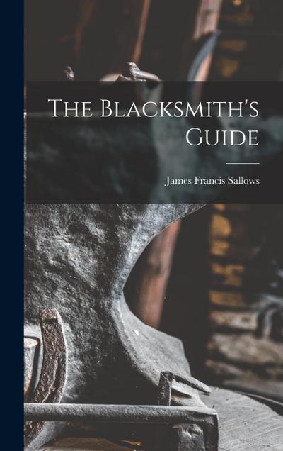 The Blacksmith’s Guide
