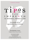 Tipos para imprenta: su historia, formas y uso