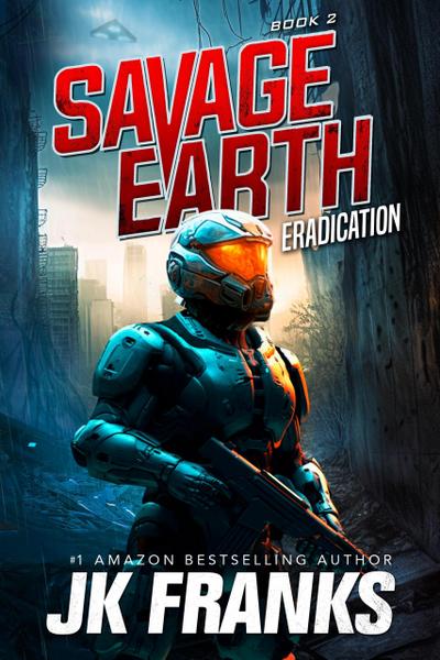 Eradication (Savage Earth, #2)