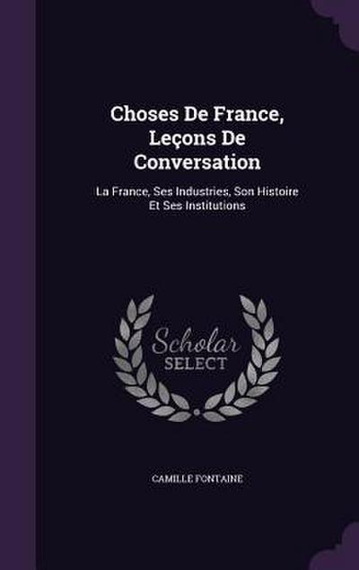 Choses De France, Leçons De Conversation