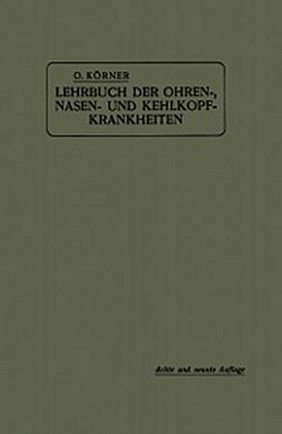 Lehrbuch der Ohren-, Nasen- und Kehlkopf-Krankheiten
