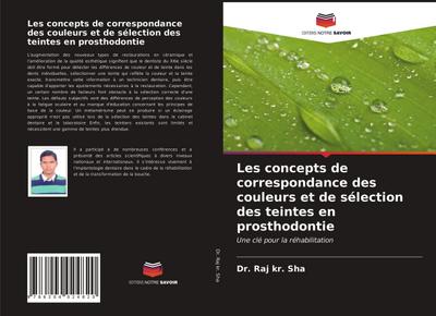 Les concepts de correspondance des couleurs et de sélection des teintes en prosthodontie
