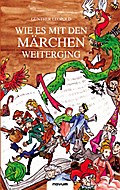 Wie es mit den Märchen weiterging ...