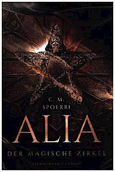 Alia (Band 1): Der magische Zirkel