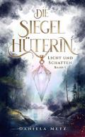 Die Siegelhüterin