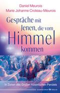 Gespräche mit jenen, die vom Himmel kommen