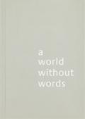 A World Without Words