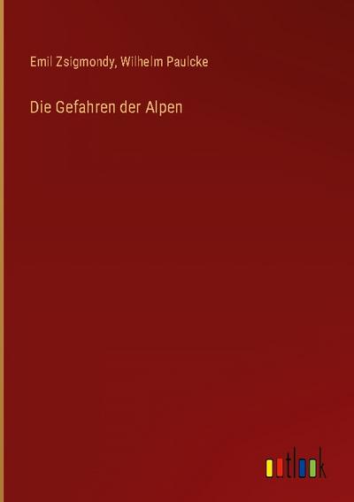 Die Gefahren der Alpen