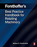 Forsthoffer’s Best Practice Handbook for Rotating Machinery