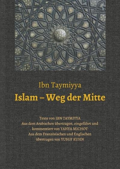 Islam - Weg der Mitte