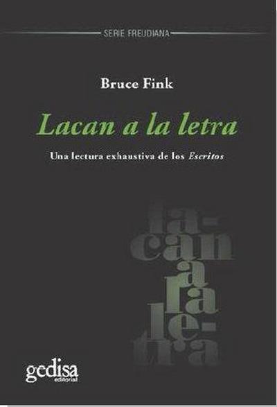 Lacan a la letra : una lectura exhaustiva de los escritos