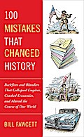 100 Mistakes that Changed History