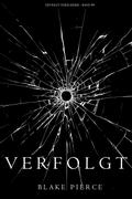 Verfolgt (Ein Riley Paige Krimi — Band 9)