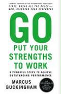 Go Put Your Strengths to Work