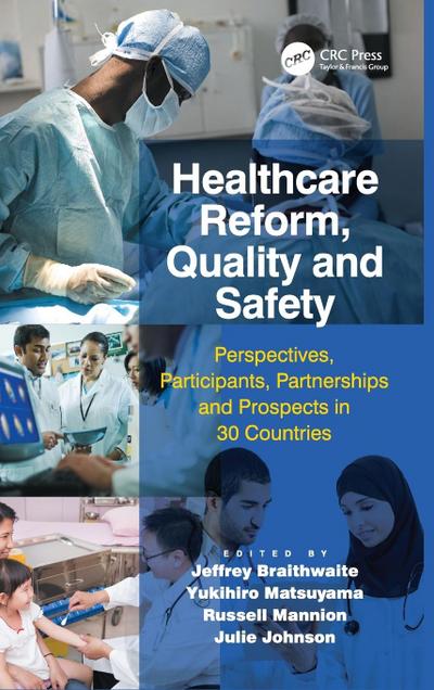 Healthcare Reform, Quality and Safety