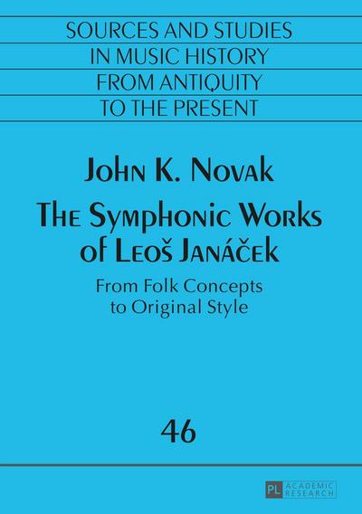 The Symphonic Works of Leos Janácek